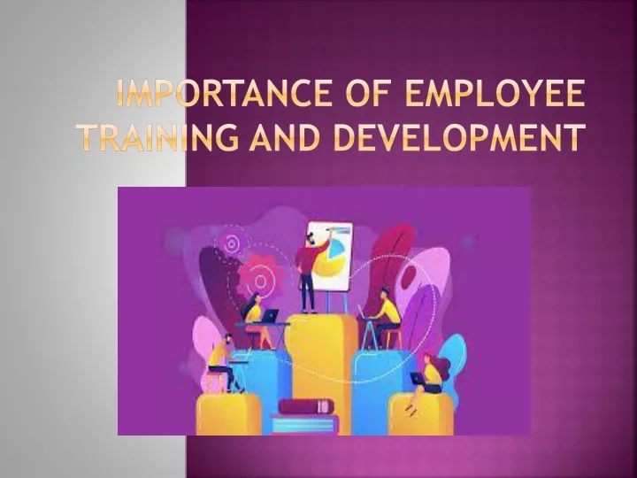 importance of employee training and development