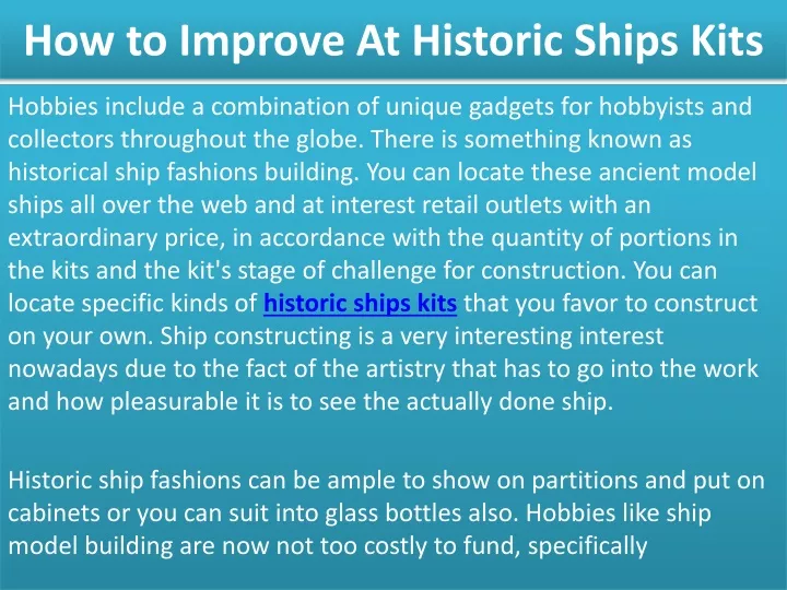 how to improve at historic ships kits