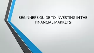 beginners guide to investing in the financial markets