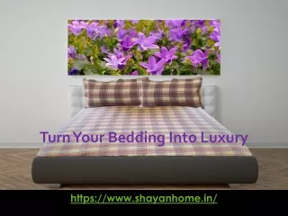 Turn Your Bedding Into Luxury online