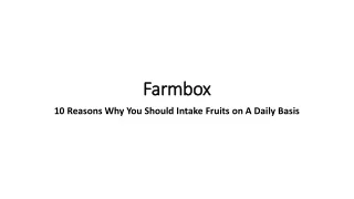 10 Reasons Why You Should Intake Fruits on A Daily Basis