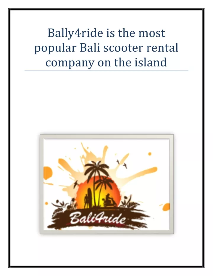 bally4ride is the most popular bali scooter