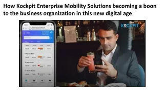 How Kockpit Enterprise Mobility Solutions becoming a boon to the business organization in this new digital age
