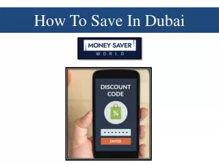 How To Save In Dubai