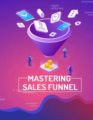 Mastering Sales Funnel (1)