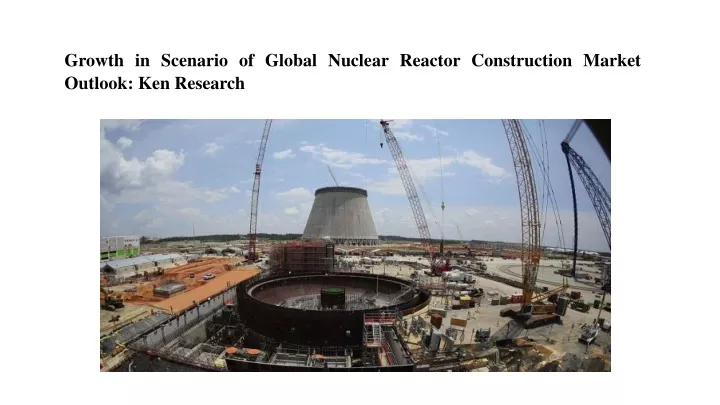 growth in scenario of global nuclear reactor