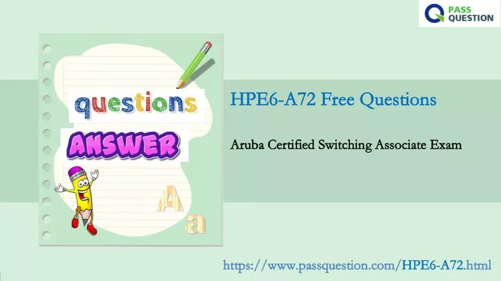 hpe6 a72 free questions hpe6 a72 free questions