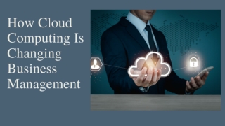 How Cloud Computing Is Changing Business Management