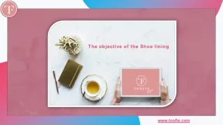 the objective of the shoe lining