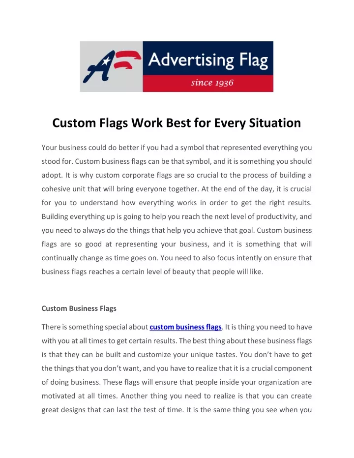 custom flags work best for every situation