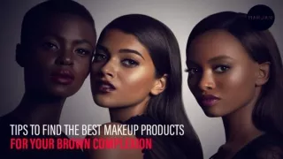Tips To Find the Best Makeup Products for Your Brown Complexion