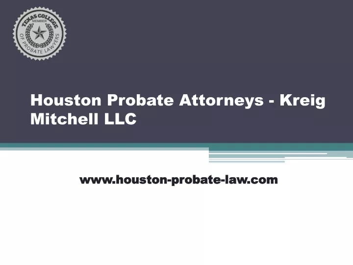 houston probate attorneys kreig mitchell llc