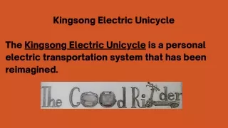 Kingsong Electric Unicycle | The Good Rider