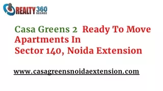 Casa Greens 2  Ready To Move Apartments In Sector 140, Noida Extension