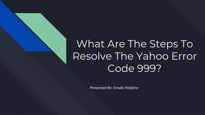 what are the steps to resolve the yahoo error code 999