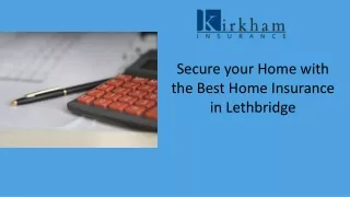 Secure your Home with the Best Home Insurance in Lethbridge