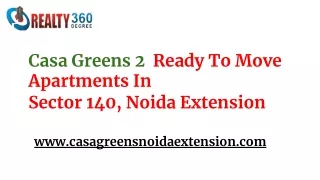 Casa Greens 2  Ready To Move Apartments In Sector 140, Noida Extension