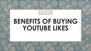 Benefits of buying youtube likes
