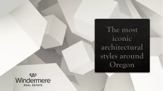The most iconic architectural styles around Oregon