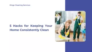 5 Hacks for Keeping Your Home Consistently Clean