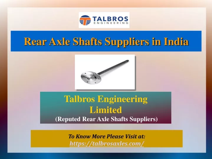 talbros engineering limited reputed rear axle shafts suppliers