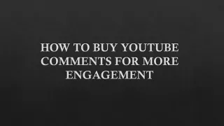 How to Buy YT Comments for More Engagement