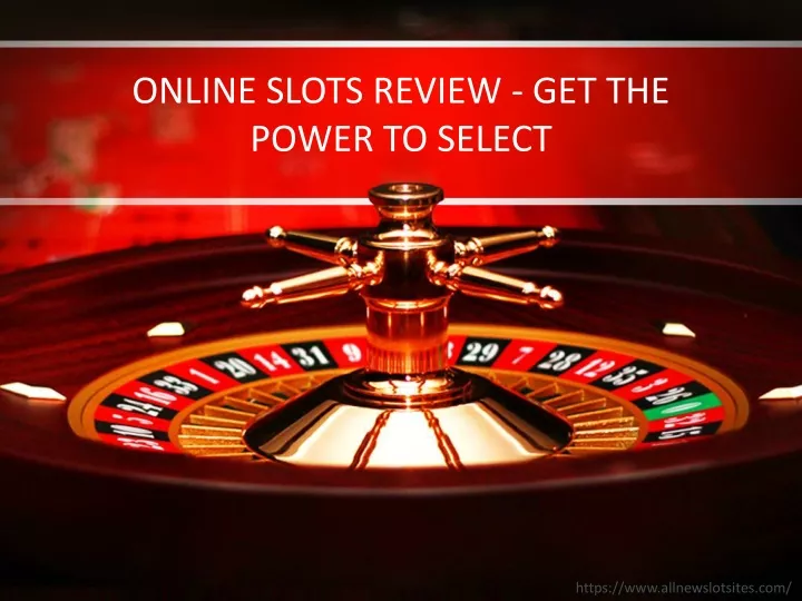 online slots review get the power to select