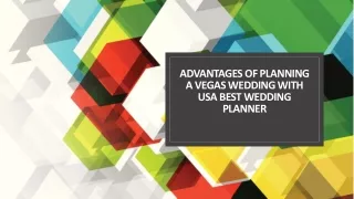 Advantages of Planning a Vegas Wedding With USA Best Wedding Planner