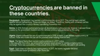 Cryptocurrencies are banned in these countries.