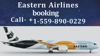 1-559-890-0229 Eastern Airlines Booking
