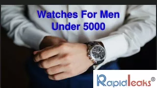 w atches for men under 5000