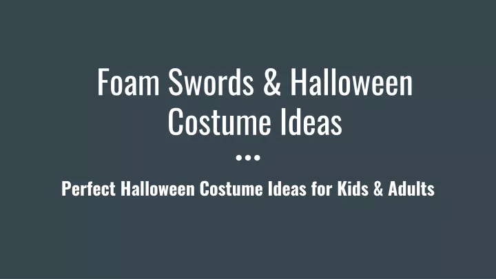 foam swords halloween costume ideas