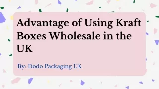 advantage of using kraft boxes wholesale in the uk