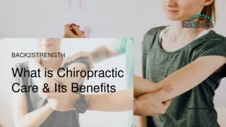 What is Chiropractic Care & Its Benefits