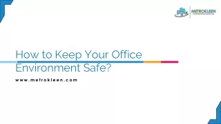 How to Keep Your Office Environment Safe?