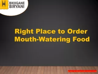 Right Place to Order Mouth-Watering Food