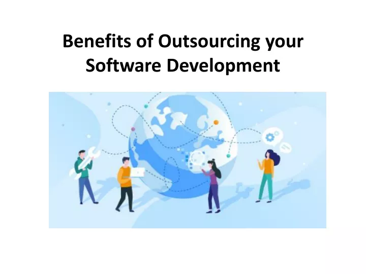 benefits of outsourcing your software development