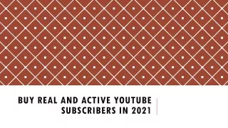 Buy Real and Active YouTube Subscribers (2021)