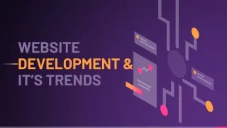 WEBSITE DEVELOPMENT & IT's TRENDS