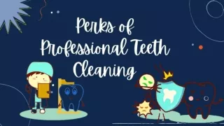 Perks of Professional Teeth Cleaning | Best Dentist Canberra