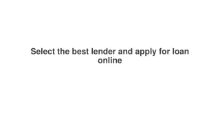 Select the best lender and apply for loan