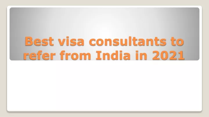 best visa consultants to refer from india in 2021