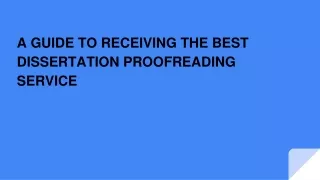 a guide to receiving the best dissertation proofreading service
