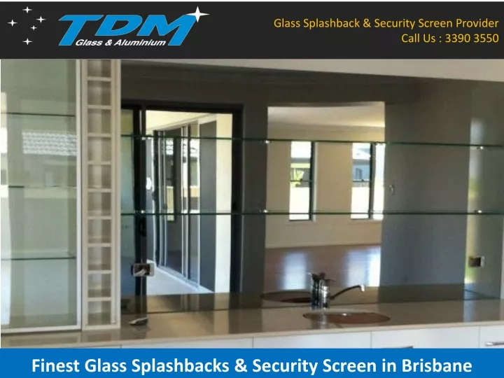 glass splashback security screen provider call