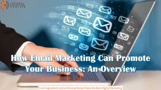 How Email Marketing Can Promote Your Business: An Overview