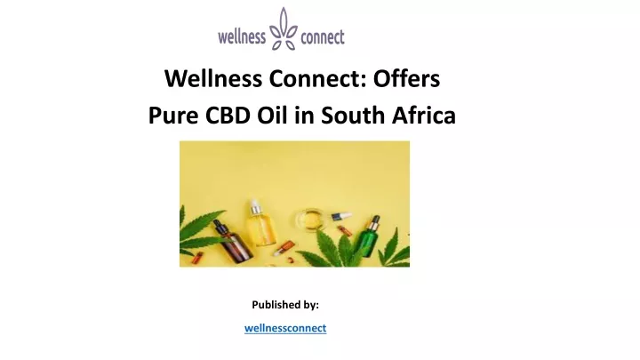 wellness connect offers pure cbd oil in south