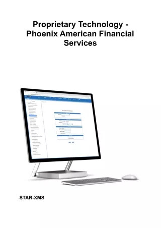 Proprietary Technology - Phoenix American Financial Services