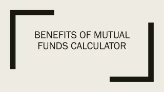 Benefits of Mutual Funds Calculator