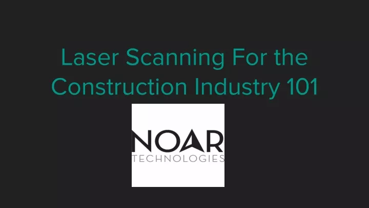 laser scanning for the construction industry 101