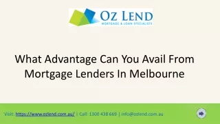 What Advantage Can You Avail From Mortgage Lenders In Melbourne